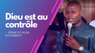 Dieu est au contrôle  Cèdre et Olga Katambayi [upl. by Gregrory]