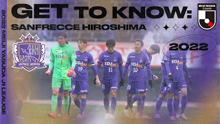 Sanfrecce Hiroshima  2022 GET TO KNOW JLEAGUE [upl. by Goer]