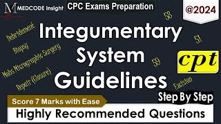 CPT Integumentary System Guidelines related Questions [upl. by Nemraciram]