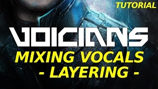 VTutorial 01 Mixing Vocals  Layering Maduk  The End [upl. by Aciamaj355]