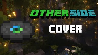 Minecraft otherside  Cover by kolosik [upl. by Crain]