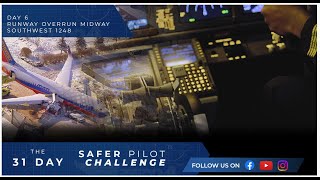 Runway Overrun  Southwest 1248  Midway  Day 6 of The 31 Day Safer Pilot Challenge 2024 [upl. by Mcripley]