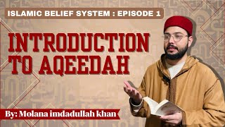 Islamic belief system Ep1  INTRODUCTION TO AQEEDAH [upl. by Deehsar]