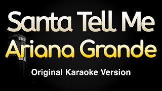 Santa Tell Me  Ariana Grande Karaoke Songs With Lyrics  Original Key [upl. by Gurevich378]