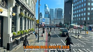 London Bus Journey Bus Route 388  London Bridge Station to Stratford passing financial district 🚌 [upl. by Llevron]