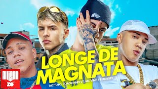 BEM LONGE DE MAGNATA  MC Tuto MC Joãozinho VT MC Vine 7 e Borges Deejhay RB [upl. by Eriam947]