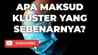 APAKAH MAKSUD KLUSTER DIANTARA KES COVID19 DAN SEKOLAH KLUSTER [upl. by Annalee]