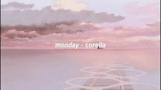 monday  corella lyrics [upl. by Kristal]