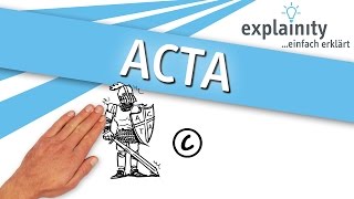 ACTA einfach erklärt explainity® Erklärvideo [upl. by Diandre308]