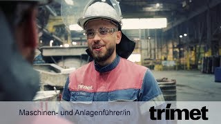 Ausbildung als Maschinen und Anlagenführer mwd bei TRIMET [upl. by Anoid]