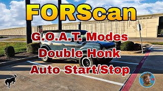 Bronco Forscan  Double Honk GOAT Modes and Auto Start Stop [upl. by Baird343]