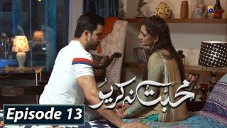 Mohabbat Na Kariyo  Episode 13  English Subtitles  20th Dec 2019  HAR PAL GEO [upl. by Ahtnammas]