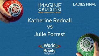 World Indoor Bowls Championship 2024  LADIES FINAL  Katherine Rednall vs Julie Forrest [upl. by Jorgan]