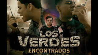 Los Verdes  Encontrados Capítulo 1 [upl. by Kemble]