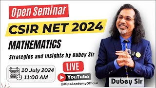 Open Seminar  CSIR NETJRF Dec 2024 by Dubey Sir  Dips Academy  CSIR NET Strategies amp Insights [upl. by Anaihr]