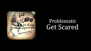 Problematic  Get Scared Karaoke  Instrumental [upl. by Nohshan]