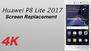 Huawei P8 Lite 2017 Screen Replacement [upl. by Leyes85]