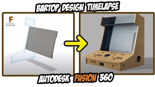 Creating a Bartop Arcade machine in Autodesk Fusion 360 TimeLapse no speech [upl. by Ebberta]