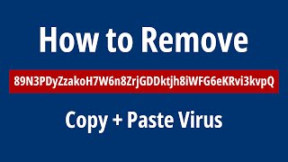 SOLVED Remove 89N3PDyZzakoH7W6n8ZrjGDDktjh8iWFG6eKRvi3kvpQ Copy Paste Virus [upl. by Kaltman]