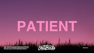 Post Malone  Patient Lyrics [upl. by Otnicaj254]