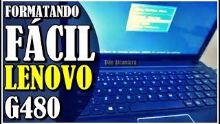 Como Formatar fácil notebook Lenovo G480 e instalar qualquer windows nele [upl. by Ahseikal]