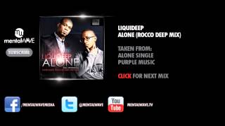 LIQUIDEEP  Alone Rocco Deep Mix [upl. by Fax]