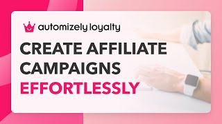 Automizely Loyalty – Create Affiliate Campaigns Effortlessly [upl. by Brandes686]