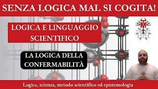 211 La logica della confermabilità [upl. by Larual]