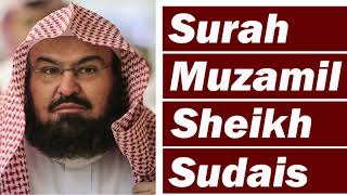 Surah Muzammil By Sheikh Abdur Rahman As Sudais [upl. by Yorick]