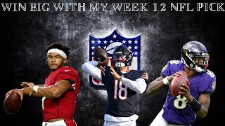 WIN BIG With My Week 12 NFL Picks And Predictions [upl. by Nilek]