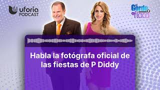 Habla la fotógrafa oficial de las fiestas de P Diddy  El Gordo y La Flaca [upl. by Krebs]