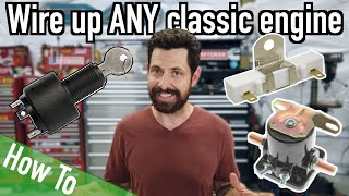 How To Wire Up the Starter and Ignition On Any Classic Engine [upl. by Nelyahs]