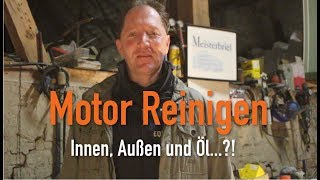 Motor Reinigen  Innen Außen und Öl Erklärt vom Kfz Meister [upl. by Atlanta]