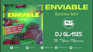 Dj Glases Enviable Riddim Mix [upl. by Sihtnyc]