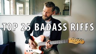 Top 25 BADASS Guitar Riffs  Through The Years [upl. by Zaller]