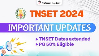 TNSET  Dates Extended  Professor Academy [upl. by Sikorski]