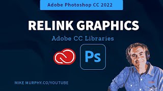 Adobe Photoshop How To Relink CC Library Assets [upl. by Marceau]