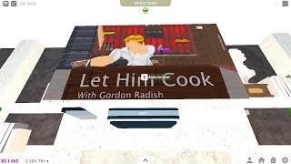 Let Him Cook ™ With Gordon Radish [upl. by Atteniuq]