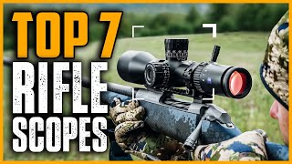 Best Rifle Scope l Top 7 Rifle Scopes 2024 Who Is The NEW 1 [upl. by Lyle]