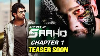 Prabhas SAAHO Teaser Coming Soon  Shraddha Kapoor Neil Nitin Mukesh [upl. by Anyzratak969]