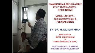 EXAMINATION OF 2ND CRANIAL NERVE OPTIC NERVE  VISUAL ACUITY ITS VIVA VOCE  BY DR MUSLIM KHAN [upl. by Eenitsed]