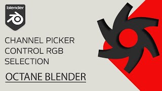 Channel Picker  Control RGB Selection  Blender Octane [upl. by Leonidas]