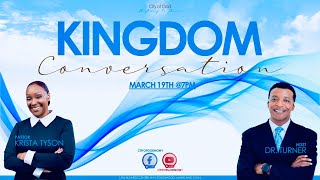 31924 Kingdom Conversations with Dr LaMont Turner amp Pastor Krista Tyson CityofGod HighwayToZion [upl. by Dud617]