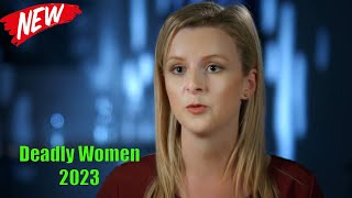 Deadly Women 2023  Friends Are Foes  Deadly Women Full Episodes [upl. by Eirised]