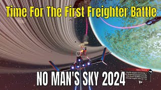 No Mans Sky Playthrough 2024 Part 21 First Freighter Battle [upl. by Aidyn]