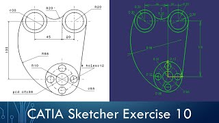 CATIA Sketcher Exercise  Sketch 10 [upl. by Arrik]