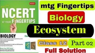 Ecosystem  Ecology  Part02 NCERT Fingertips Biology  mtg Fingertips  NEET Biology Ash Academy [upl. by Wawro933]