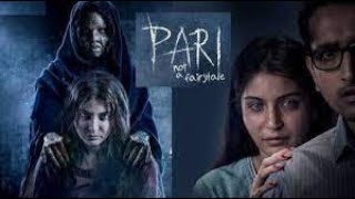 PARI full movie  2018 Hindi Horror Movie Anushka Sharma amp Parambrata Chatterjee [upl. by Einner]