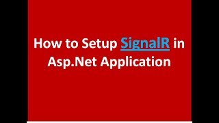 How to Setup SignalR into AspNet Application [upl. by Notyrb]