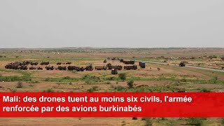 Mali des drones tuent au moins six civils larmée renforcée par des avions burkinabés [upl. by Eruza772]